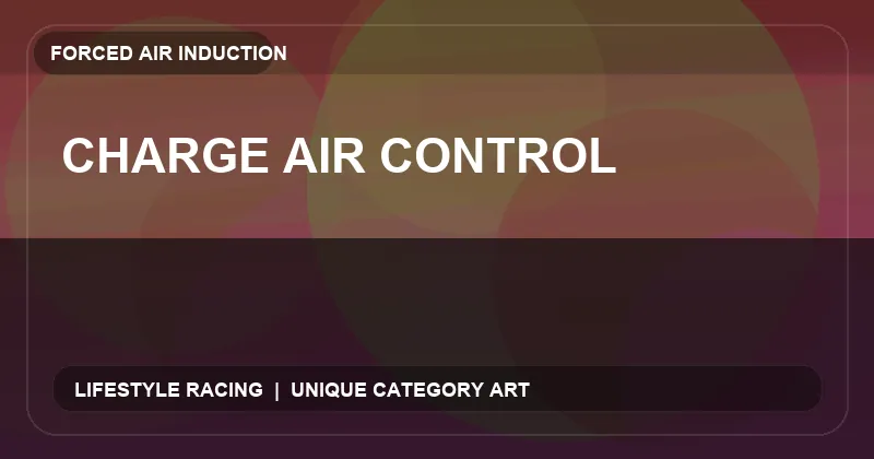 Charge Air Control